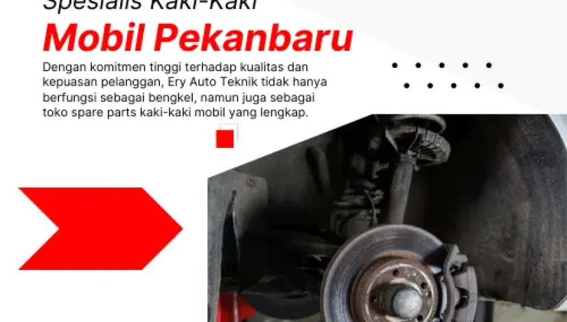 Spesialis Kaki kaki Mobil Pekanbaru